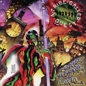 Beats, Rhymes And Life by A Tribe Called Quest Beats, Rhymes And Life by A Tribe Called Quest