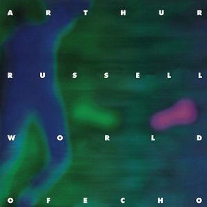 World Of Echo by Arthur Russell World Of Echo by Arthur Russell
