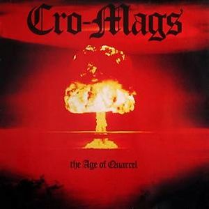 The Age Of Quarrel by Cro-Mags The Age Of Quarrel by Cro-Mags
