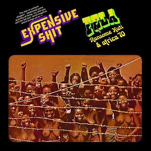 Expensive Shit - Regular Edition by Fela Kuti Expensive Shit - Regular Edition by Fela Kuti