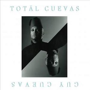Total Cuevas by Guy Cuevas Total Cuevas by Guy Cuevas