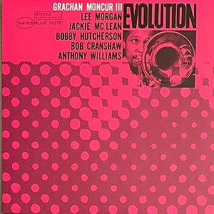 Evolution by Grachan Moncur III Evolution by Grachan Moncur III
