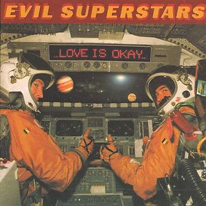 Love Is Okay - Limited Orange Colored Vinyl by Evil Superstars Love Is Okay - Limited Orange Colored Vinyl by Evil Superstars