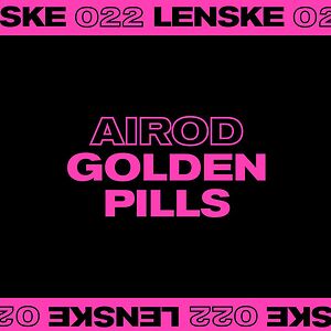 Golden Pills - LENSKE022 by AIROD Golden Pills - LENSKE022 by AIROD