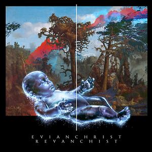 Revanchist by Evian Christ Revanchist by Evian Christ