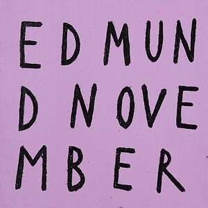 Edmund November by Edmund November Edmund November by Edmund November