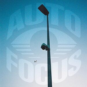 Autofocus by Jazz Brak Autofocus by Jazz Brak