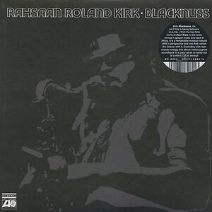 Blacknuss by Roland Kirk Blacknuss by Roland Kirk