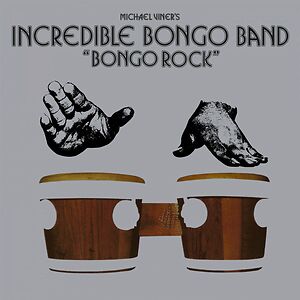 Bongo Rock by The Incredible Bongo Band Bongo Rock by The Incredible Bongo Band