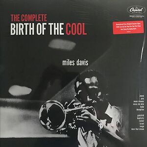 The Complete Birth Of The Cool by Miles Davis The Complete Birth Of The Cool by Miles Davis