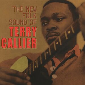 The New Folk Sound Of Terry Callier by Terry Callier The New Folk Sound Of Terry Callier by Terry Callier