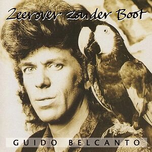 Zeerover Zonder Boot by Guido Belcanto Zeerover Zonder Boot by Guido Belcanto