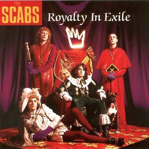 Royalty In Exile by The Scabs Royalty In Exile by The Scabs