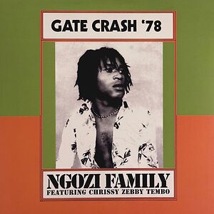 Gate Crash '78 by Ngozi Family Gate Crash '78 by Ngozi Family
