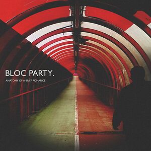 Anatomy Of A Brief Romance - Red Vinyl by Bloc Party Anatomy Of A Brief Romance - Red Vinyl by Bloc Party
