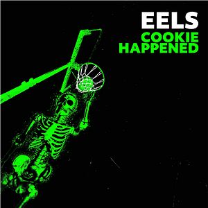 Cookie Happened - Black Vinyl by Eels Cookie Happened - Black Vinyl by Eels