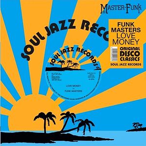 Love Money / Money (No Love) by Funk Masters Love Money / Money (No Love) by Funk Masters