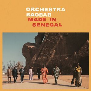 Made In Senegal by Orchestra Baobab Made In Senegal by Orchestra Baobab