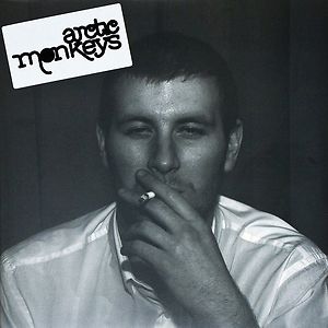 Whatever People Say I Am, That's What I'm Not by Arctic Monkeys Whatever People Say I Am, That's What I'm Not by Arctic Monkeys
