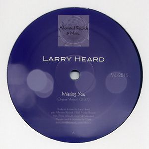 Missing You by Larry Heard Missing You by Larry Heard