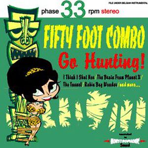Go Hunting! by Fifty Foot Combo Go Hunting! by Fifty Foot Combo