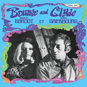 Bonnie And Clyde by Serge Gainsbourg Bonnie And Clyde by Serge Gainsbourg