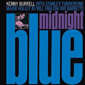 Midnight Blue - Blue Note Essential Vinyl Series by Kenny Burrell Midnight Blue - Blue Note Essential Vinyl Series by Kenny Burrell