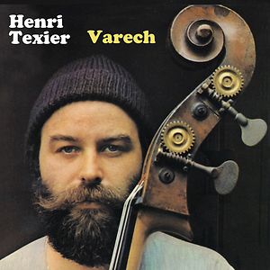 Varech by Henri Texier Varech by Henri Texier
