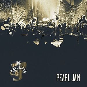 MTV Unplugged by Pearl Jam MTV Unplugged by Pearl Jam