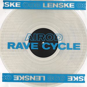 Rave Cycle EP - LENSKE008 by AIROD Rave Cycle EP - LENSKE008 by AIROD