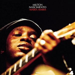 Maria Maria by Milton Nascimento Maria Maria by Milton Nascimento