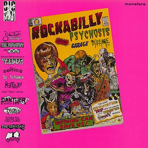 Rockabilly Psychosis And The Garage Disease by Various Rockabilly Psychosis And The Garage Disease by Various
