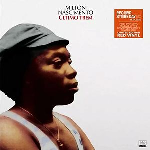 Último Trem by Milton Nascimento Último Trem by Milton Nascimento