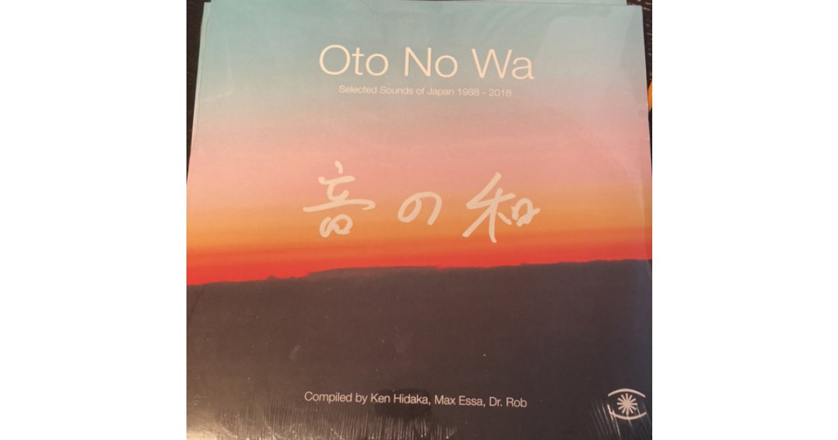 Oto No Wa: Selected Sounds Of Japan 1988-2018, Various – 2 x LP