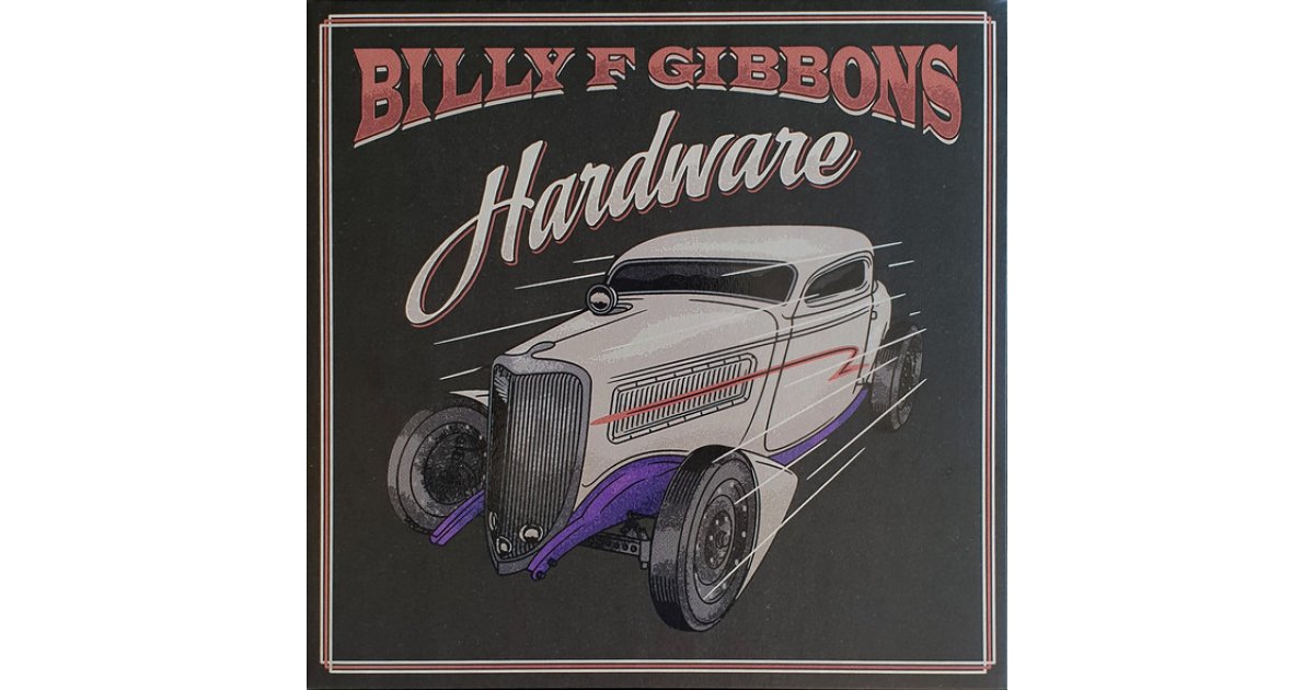 Hardware, Billy Gibbons – LP – Music Mania Records – Ghent