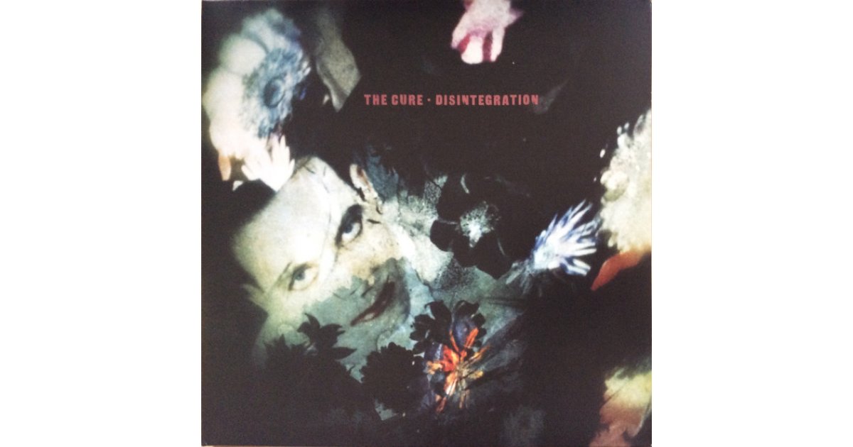 CURE - The Cure - Disintegration -  Music