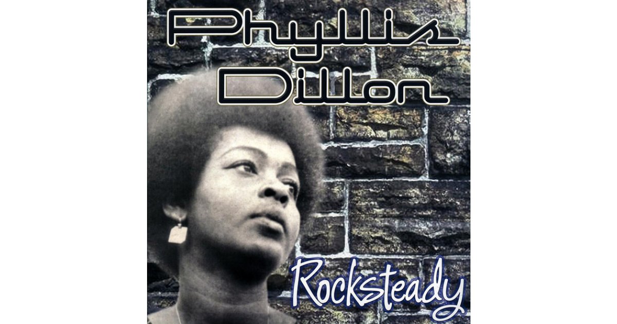 Rocksteady, Phyllis Dillon – LP – Music Mania Records – Ghent