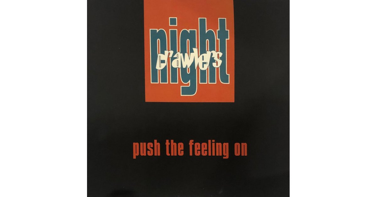 Push The Feeling On, Nightcrawlers – EP – Music Mania Records – Ghent