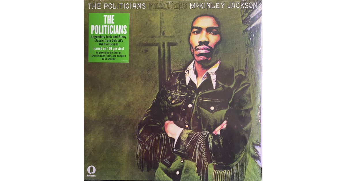 The Politicians Featuring McKinley Jackson, The Politicians – LP ...