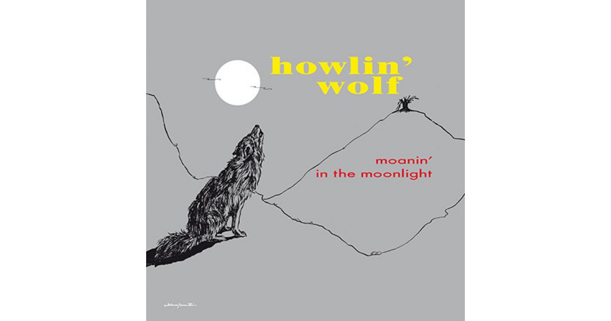 Moanin' In The Moonlight, Howlin' Wolf – LP – Music Mania Records