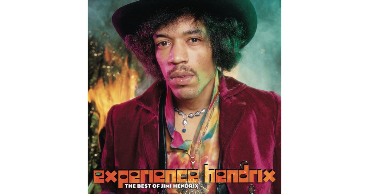 Experience Hendrix (The Best Of Jimi Hendrix), The Jimi Hendrix ...