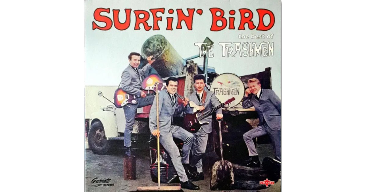 Surfin’ Bird- The Best Of The Trashmen, The Trashmen – LP – Music Mania ...