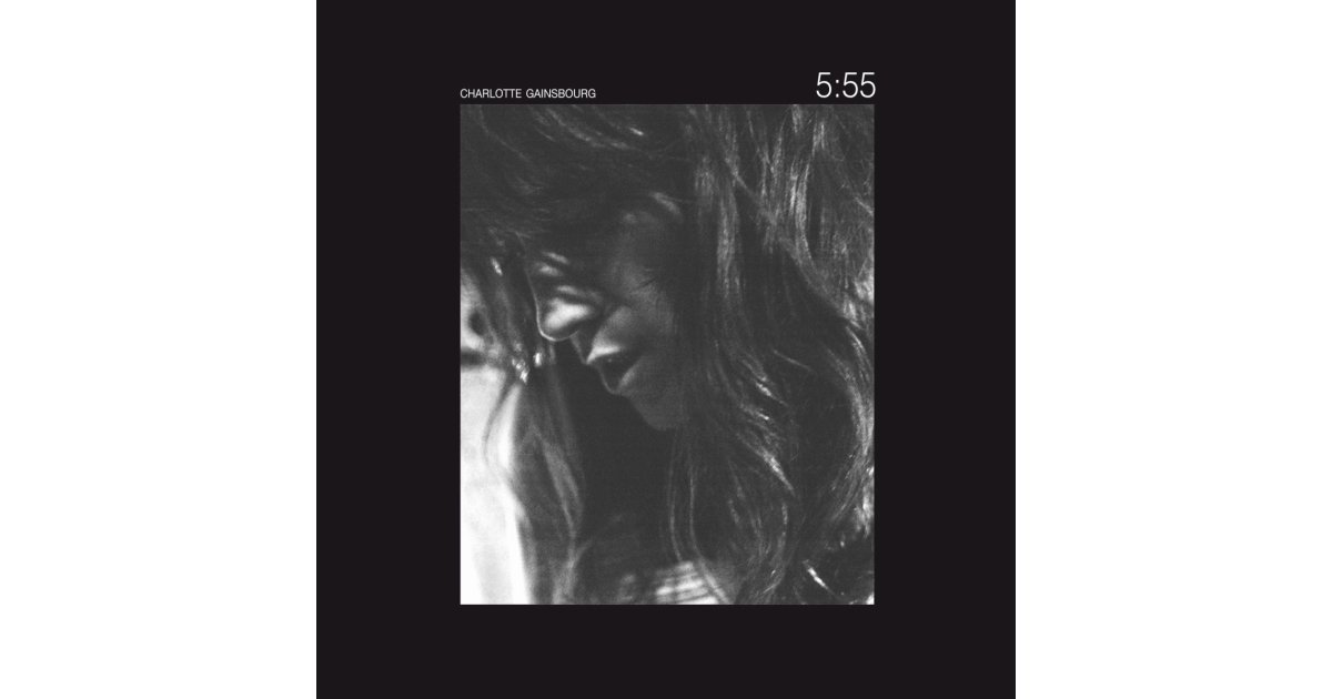 5:55 (2023 Edition), Charlotte Gainsbourg – 2 x LP – Music Mania ...