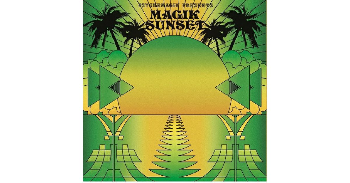 Magik Sunset Part 2, Psychemagik – LP – Music Mania Records – Ghent