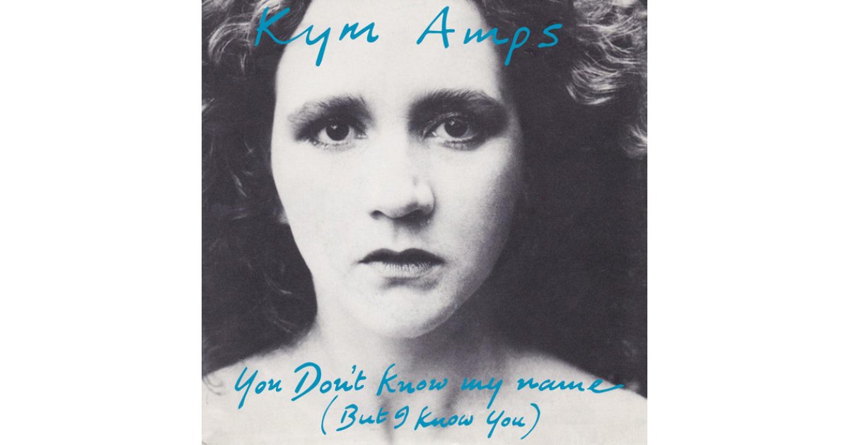 You Don't Know My Name (But I Know You), Kym Amps – LP – Music Mania ...