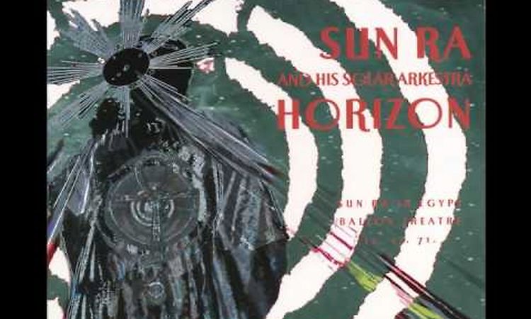 Sun Ra - Space is the Place - Horizon