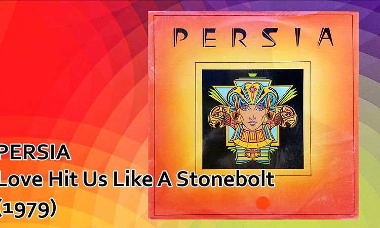 PERSIA - Love Hit Us Like A Stonebolt (’79)Disco *Kenny Nolan, Juergen Koppers, Inch By Inch