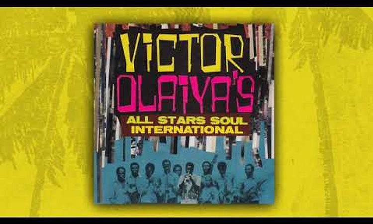 Victor Olaiya - All Stars Soul International (Full Album / Álbum completo)