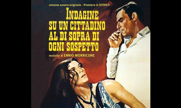 Ennio Morricone - Investigation of a Citizen Above Suspicion
