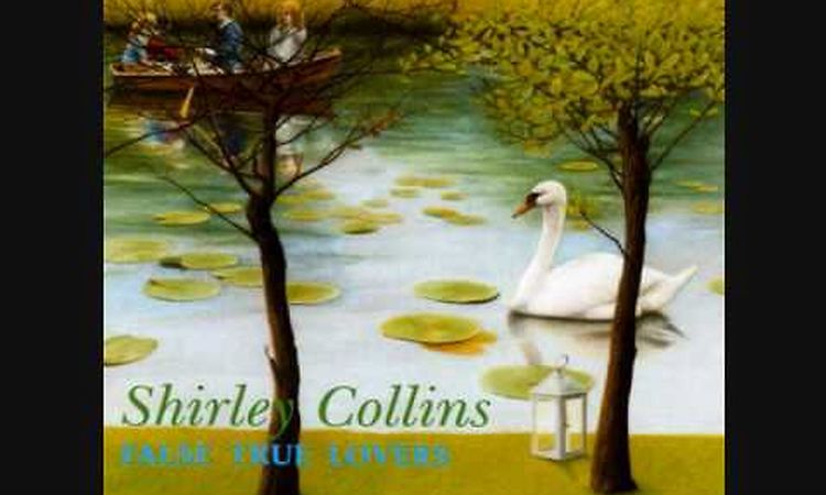 Shirley Collins - The Queen Of May